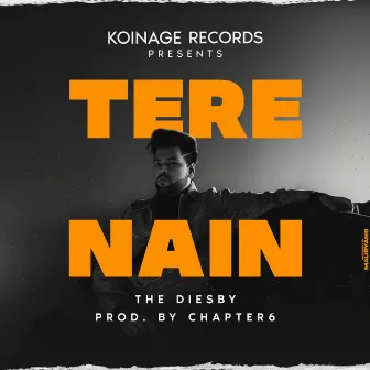 Tere Nain by Chapter6