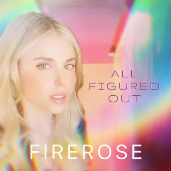 All Figured Out by FIREROSE