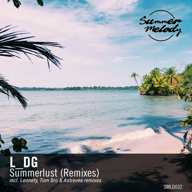 Summerlust - Leonety Remix