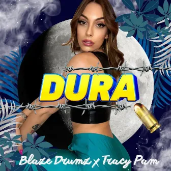 Dura by Tracy Pam