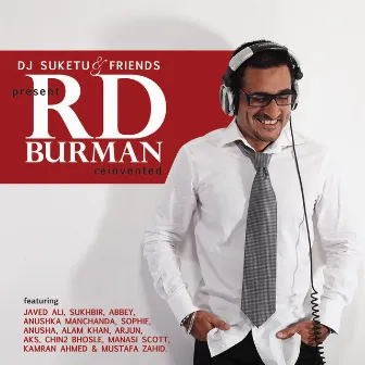 DJ Suketu & Friends Present RD Burman Reinvented by DJ Suketu