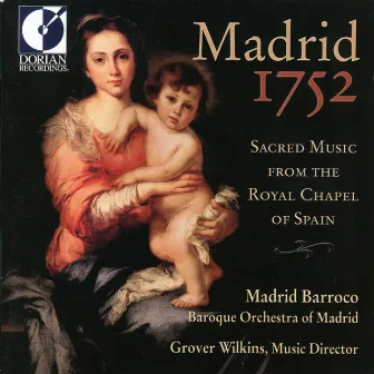 Choral Music (18Th Century) - Nebra, J. / Courcelle, F. (Madrid 1752 - Sacred Music From the Royal Chapel) by Grover Wilkins