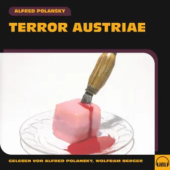 Terror Austriae by Wolfram Berger