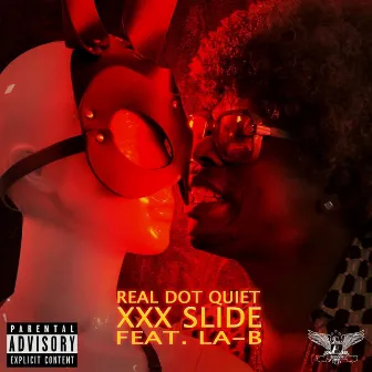 XXX Slide by Real Dot Quiet