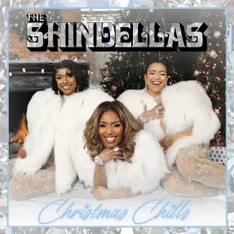 Christmas Chills by The Shindellas