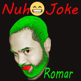 Nuh Joke by Romar