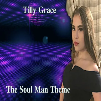 Soul Man Theme by Tilly Grace