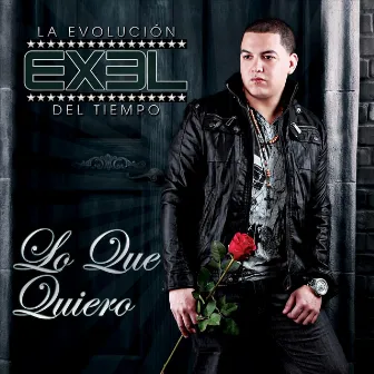 Lo Que Quiero by Exel