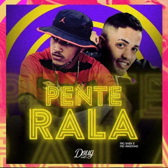 Pente Rala by Mc shek