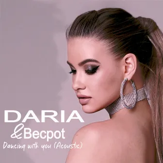 Dancing with You (Acoustic) by DARIA