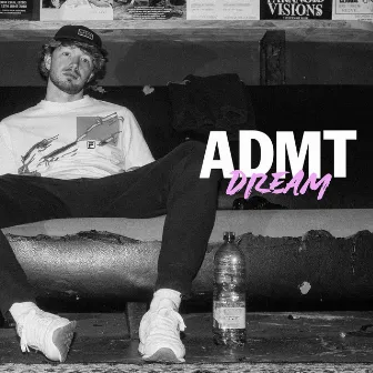 Dream by ADMT