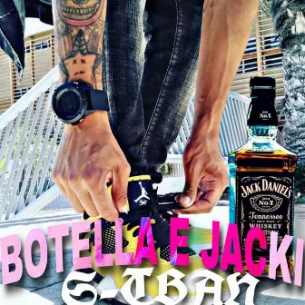 BOTELLA E JACKI by S-TBAN