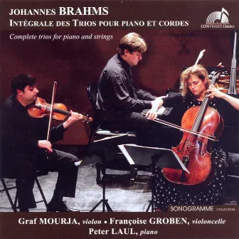 Brahms: Intégrale des trios pour piano et cordes by Françoise Groben