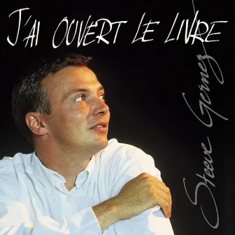 J'ai ouvert le Livre by Steeve Gernez