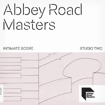 Abbey Road Masters: Intimate Score by Richard J. Birkin