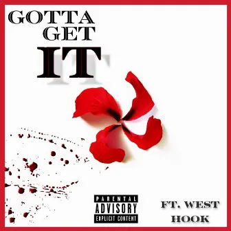 GOTTA GET IT by LUKE BRANDON