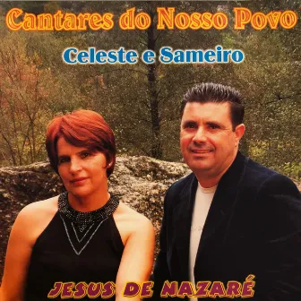 Cantares do Nosso Povo (Jesus de Nazaré) by Sameiro