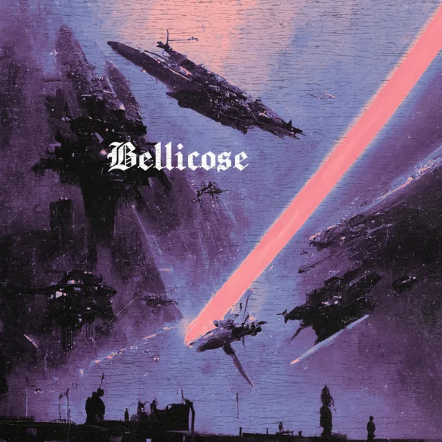 Bellicose!