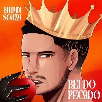 Rei do Pecado by Rhuan Souza