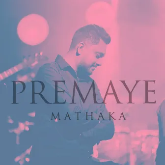 Premaye Mathaka by Chamara Fernando