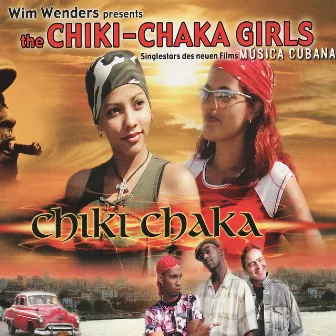 Chiki Chaka by The Chiki-Chaka Girls