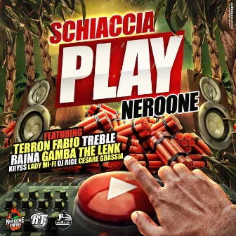 Schiaccia Play by NEROONE