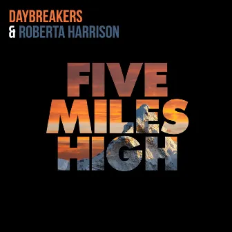 Five Miles High by Daybreakers