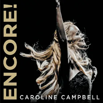 Encore! by Caroline Campbell