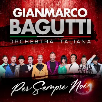 Per sempre noi by Gianmarco Bagutti Orchestra Italiana