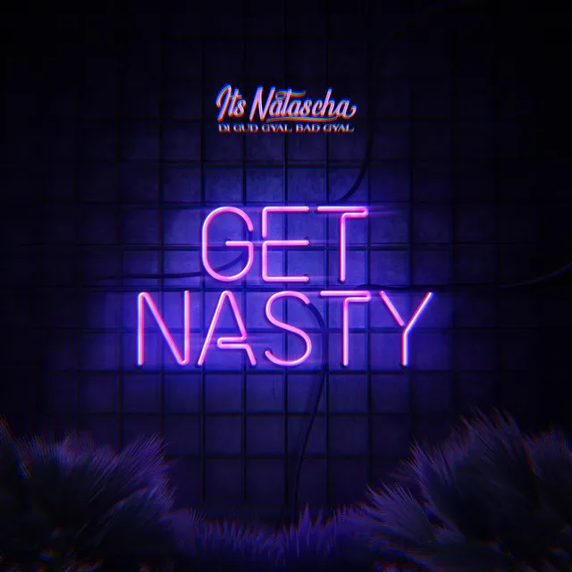 Get Nasty