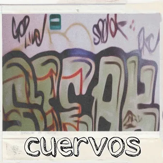 Cuervos by El SPEAK