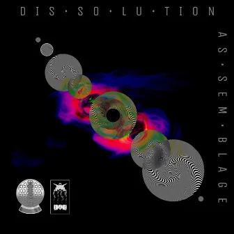 Assemblage / Dissolution by Metaphysic