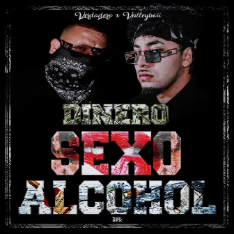 Dinero Sexo Alcohol by Verdadero