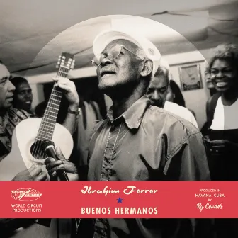 Buenos Hermanos (Special Edition) by Ibrahim Ferrer