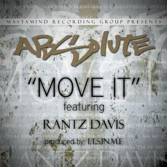 Move It (feat. Rantz Davis) by Absolute