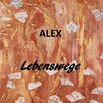 Lebenswege - EP by Alex