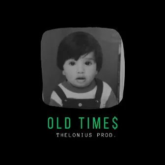 Old Times by Thelonius