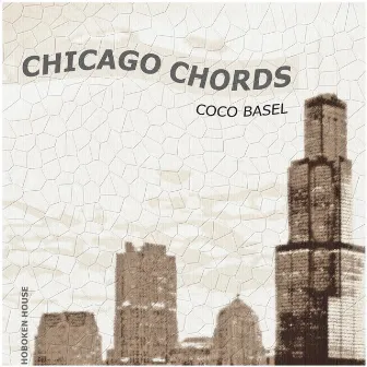 Chicago Chords by Coco Basel