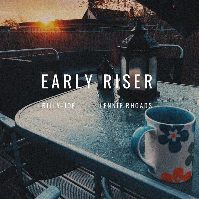 Early Riser