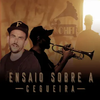 Ensaio Sobre a Cegueira by Fino Du Rap