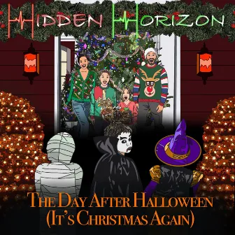 The Day After Halloween (It's Christmas Again!) by Hidden Horizon