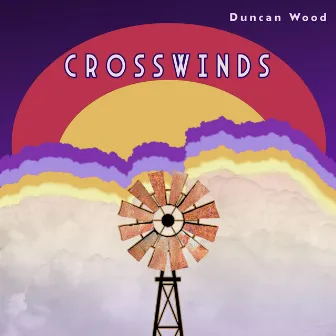 Crosswinds by Duncan Wood