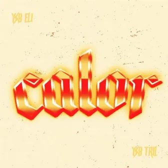 Calor by YSB Eli