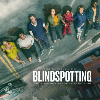 Blindspotting (Music from the STARZ Original Series, Season 1) by Michael Yezerski