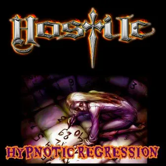 Hypnotic Regression by Hostile