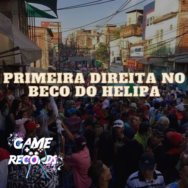 Primeira Direita no Beco do Helipa