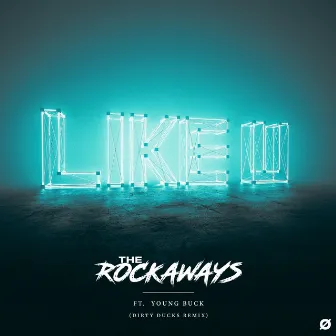 Like U (Dirty Ducks Remix) by The Rockaways