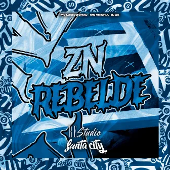 Zn Rebelde by MC VN CRIA