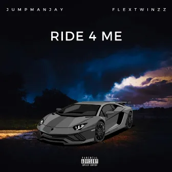 Ride 4 Me by Jumpman Jay10x