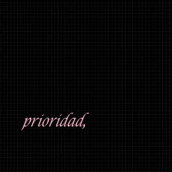 Prioridad by Nizzi Woods